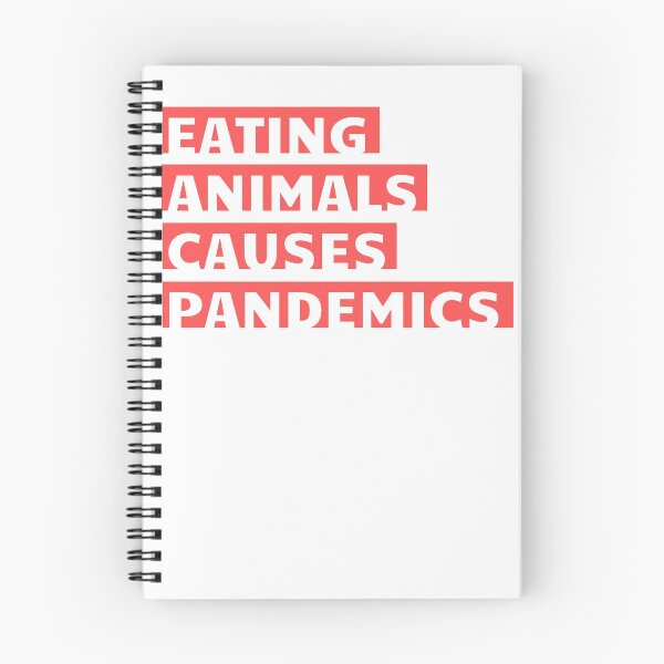Item preview, Eating Animals Causes Pandemics designed and sold by ActivistCo.