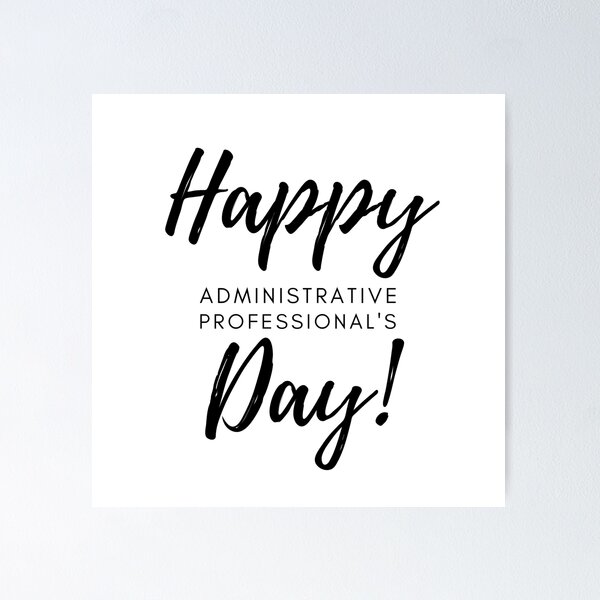 happy-administrative-professional-s-day-poster-for-sale-by-rayen025-redbubble