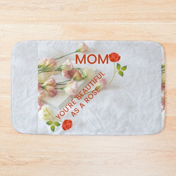 Item preview, Mom you're beautiful as a rose,happy mothers day designed and sold by Mammanation.