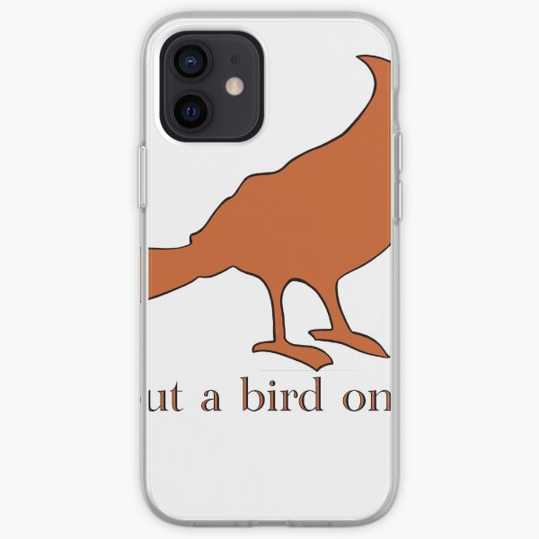 Put A Bird On It iPhone Soft Case
