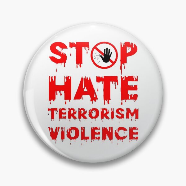 Item preview, STOP HATE TERRORISM VIOLENCE designed and sold by HDesign-Tiz.