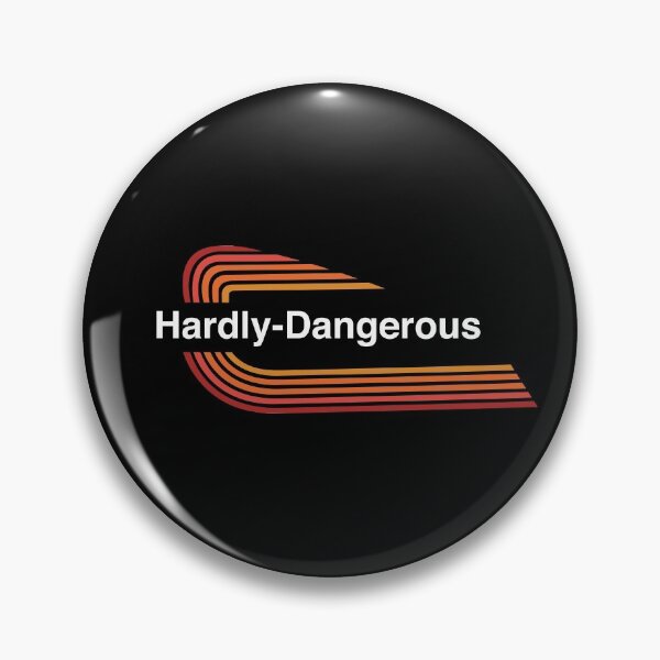 Item preview, Hardly Dangerous designed and sold by Tobias1969.