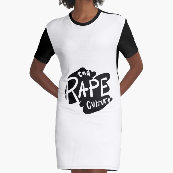 End Rape Culture Graphic T-Shirt Dress
