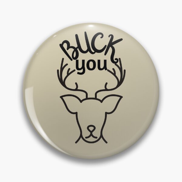 Item preview, Buck You | Funny Deer Hunting designed and sold by brooklyntowner.
