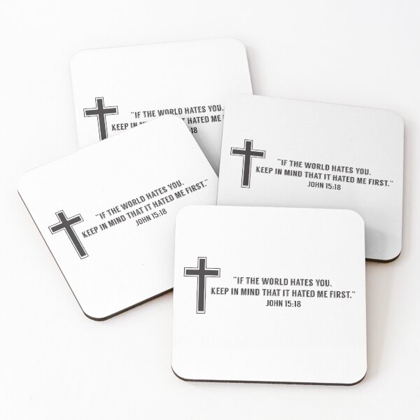 Item preview, John 15:18 WORLD HATED ME FIRST designed and sold by RossDillon.
