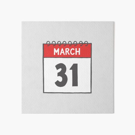 March 31st Daily Calendar Page Illustration Art Board Print