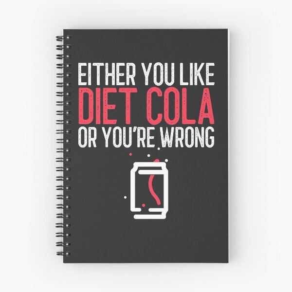 Item preview, Either You Like Diet Cola Or You're Wrong Soda Lover Gift designed and sold by EricJP.