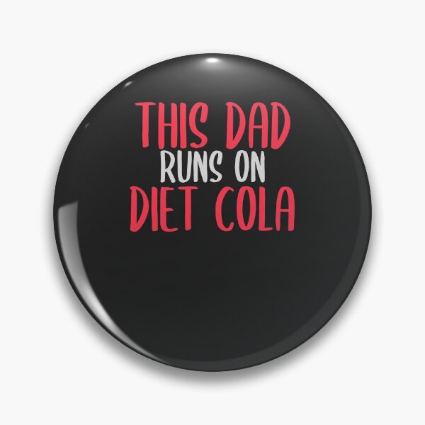 Item preview, This Dad Runs On Diet Cola Soda Lover Gift designed and sold by EricJP.