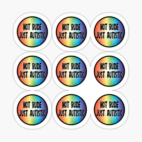 Item preview, Not Rude Just Autistic - Autism Acceptance Rainbow designed and sold by Indie-Designs.