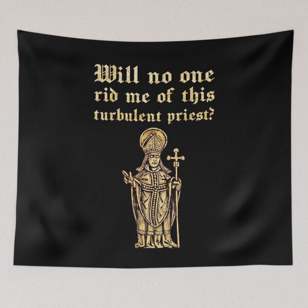 Item preview, Will no one rid me of this turbulent priest? (3) designed and sold by DotorEaon.