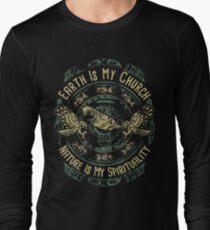 NATIVE AMERICAN EARTH IS MY CHURCH NATURE IS MY SPIRITUALITY Long Sleeve T-Shirt