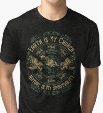 NATIVE AMERICAN EARTH IS MY CHURCH NATURE IS MY SPIRITUALITY Tri-blend T-Shirt