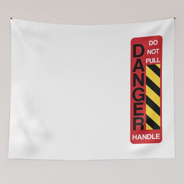 Item preview, DANGER SIGN, Handle Do Not Pull  designed and sold by ARTsPlural.