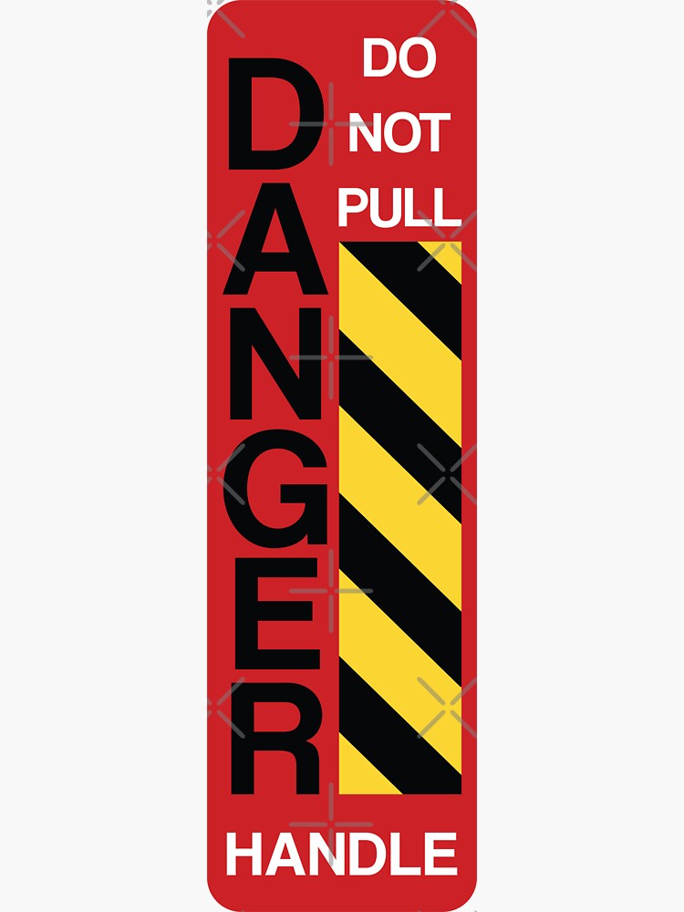 Thumbnail 3 of 3, Sticker, DANGER SIGN, Handle Do Not Pull designed and sold by ARTsPlural.