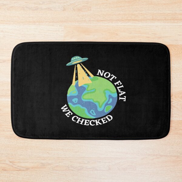 Item preview, Not Flat We Checked - Funny Science designed and sold by mewsis.