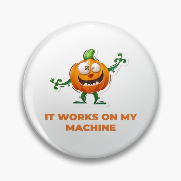 Item preview, it works on my machine designed and sold by Mushrankhan.