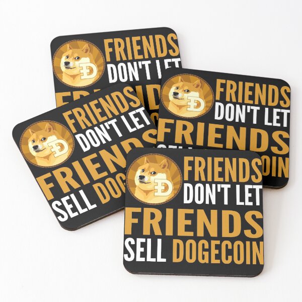 Item preview, Friends Don't Let Friends Sell Dogecoin Crypto DOGE Funny Cryptocurrency designed and sold by Bitcoin-Fashion.