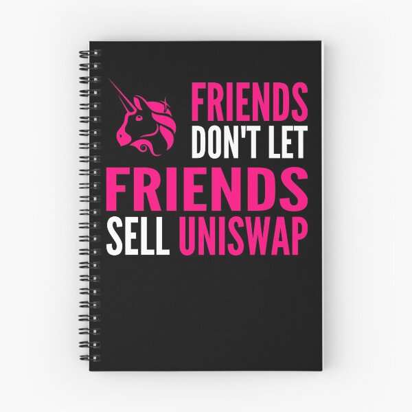 Item preview, Friends Don't Let Friends Sell Uniswap Crypto UNI Funny Cryptocurrency designed and sold by Bitcoin-Fashion.