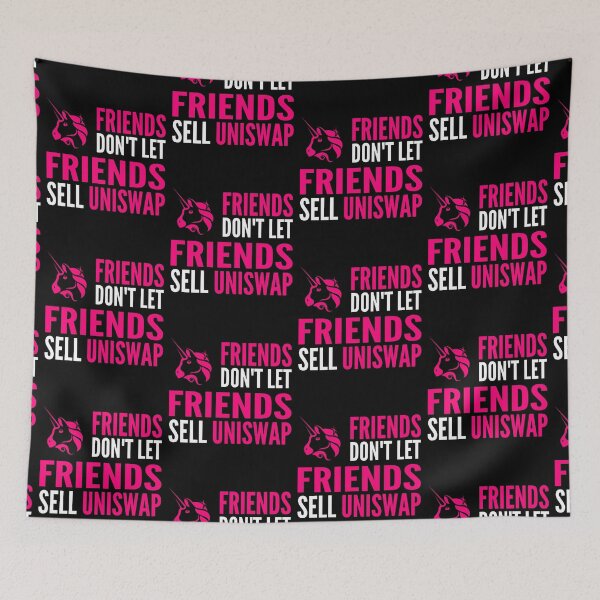 Item preview, Friends Don't Let Friends Sell Uniswap Crypto UNI Funny Cryptocurrency designed and sold by Bitcoin-Fashion.