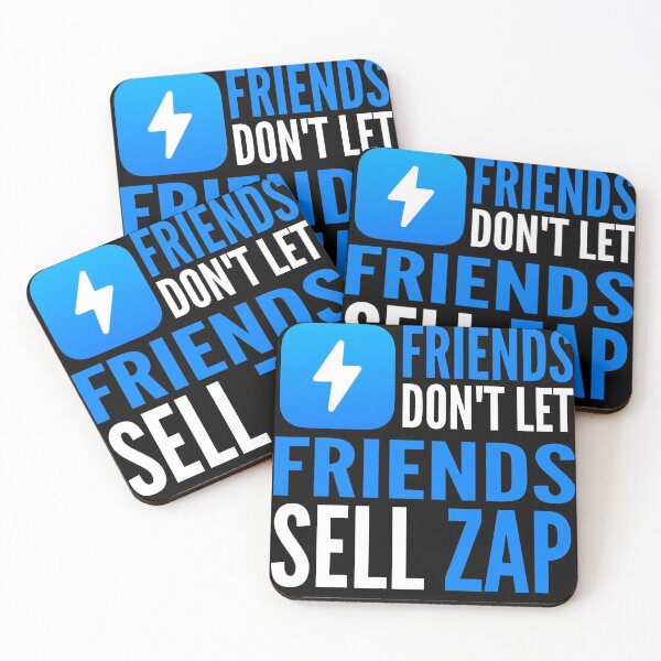 Item preview, Friends Don't Let Friends Sell ZAP Crypto Funny Cryptocurrency designed and sold by Bitcoin-Fashion.