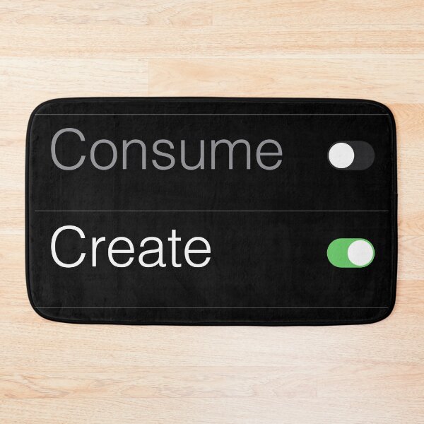 Item preview, Consume Less Create More - Your Choice designed and sold by SVGWBA.