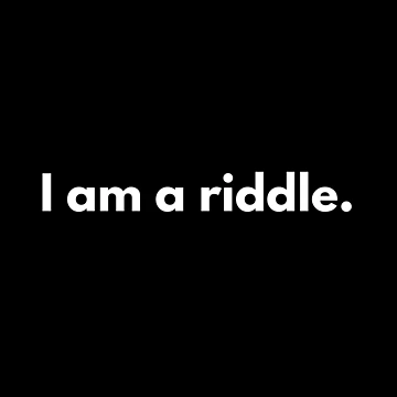 Artwork thumbnail, I am a Riddle. by Factify