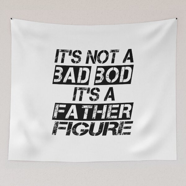 Item preview,  Its Not a Dad Bod its a Father Figure, Funny Fathers Day designed and sold by justbejoker.