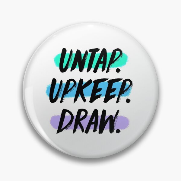 Item preview, Untap. Upkeep. Draw. designed and sold by amandartwork.