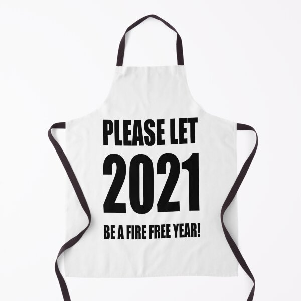 Item preview, Please Let 2021 Be a Fire Free Year! designed and sold by TJHstudio.