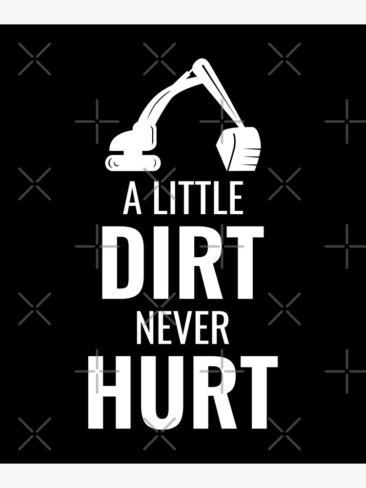 "Excavator Backhoe Heavy Equipment Operator Funny Sayings" Poster by