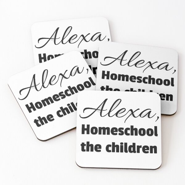 Item preview, Alexa, homeschool the children! designed and sold by Beeroclock.