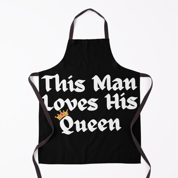 Item preview, Wordplay meme, This Man Loves his Queen #1 designed and sold by Hypnotees.