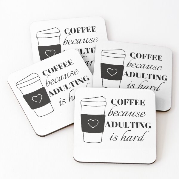 Adulting Is Hard Coasters (Set of 4)
