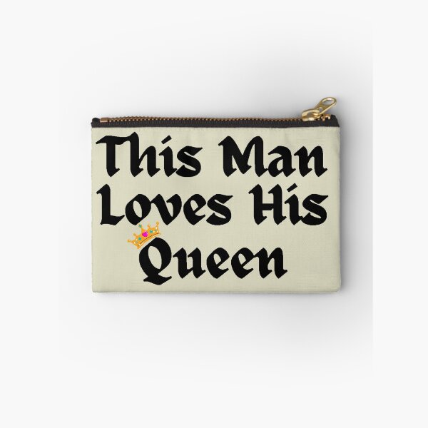 Item preview, Wordplay meme, This Man Loves his Queen #2 designed and sold by Hypnotees.