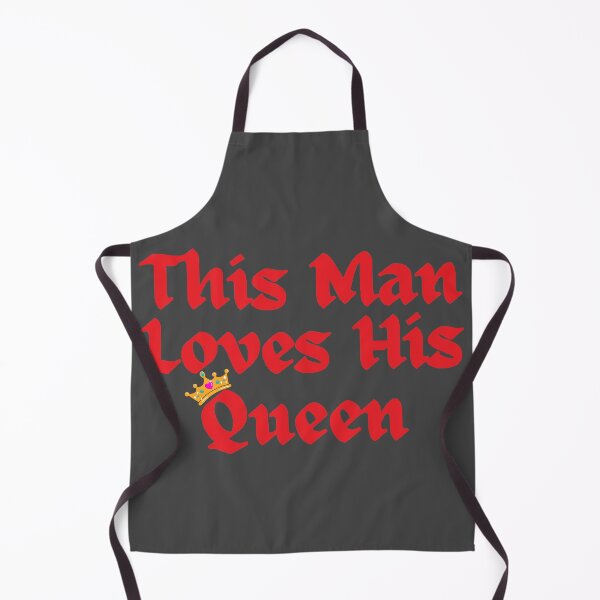 Item preview, Wordplay meme, This Man Loves his Queen #4 designed and sold by Hypnotees.
