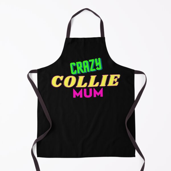 Item preview, Crazy Collie Mum - Border Collie Mother designed and sold by nicksuefonze.
