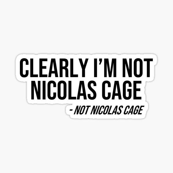 Item preview, I am Not Nicolas Cage designed and sold by BetterLeo.