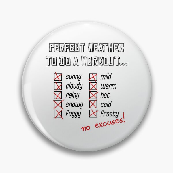 Item preview, No weather excuses fitness motivation designed and sold by ARTemyzz.