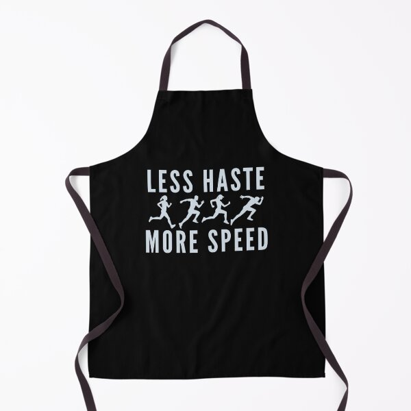 Item preview, Less Haste, More Speed designed and sold by Bamb00s.