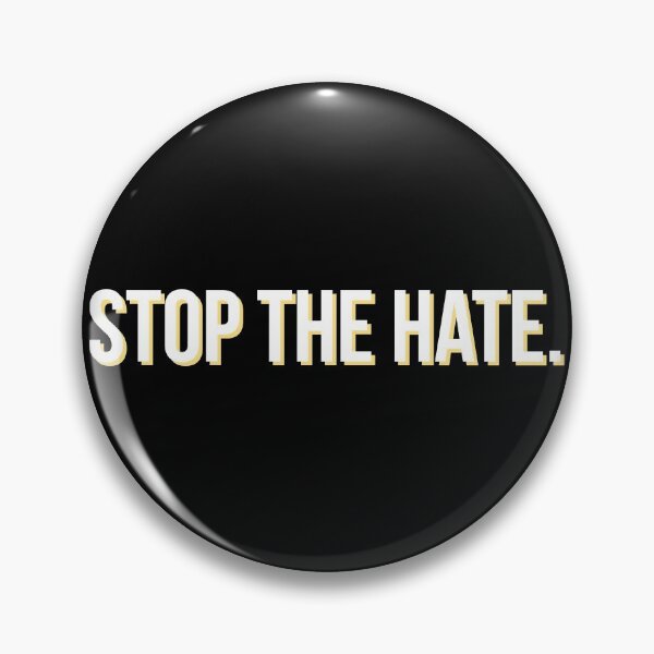 Item preview, Stop the hate designed and sold by Laura-stbr.