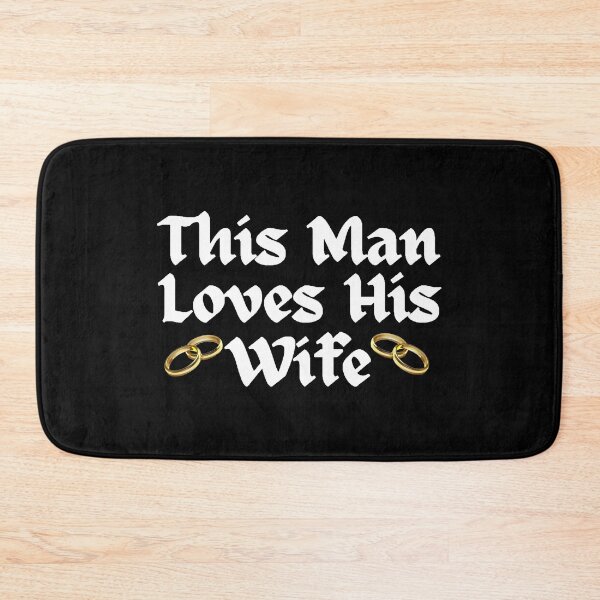 Item preview, Wordplay meme, This Man Loves his Wife #1 designed and sold by Hypnotees.