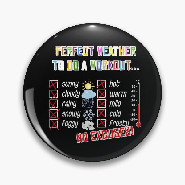 Item preview, No weather excuses working out design designed and sold by ARTemyzz.