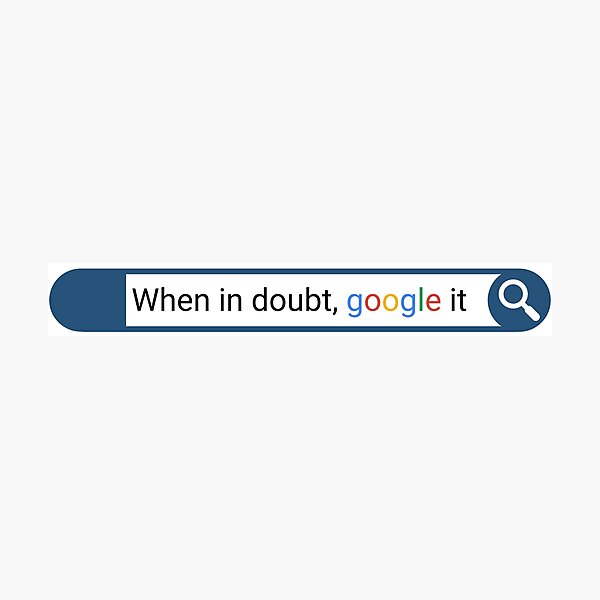 Item preview, When in doubt, Google it designed and sold by Bamb00s.