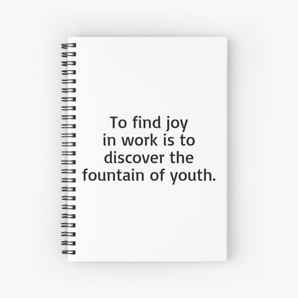 Item preview, To find joy in work is to discover the fountain of youth. designed and sold by Optimus108.