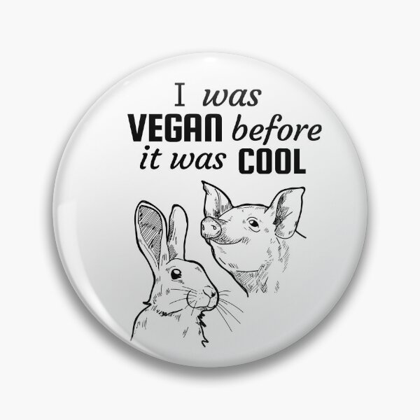 Item preview, Please, I was vegan before it was cool designed and sold by Purr95.