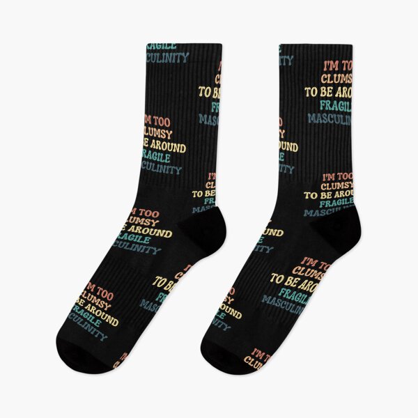 Item preview, I‘m Too Clumsy to Be Around Fragile Masculinity designed and sold by kindxinn.