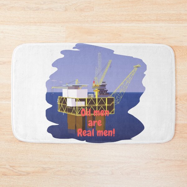 Item preview, Oil men are Real men! designed and sold by Krispsm.
