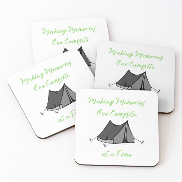 Item preview, Making Memories one Campsite at a Time camping holiday vacation Tent caravan designed and sold by kawrdesigns.
