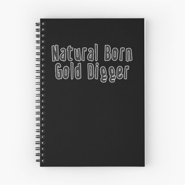 Item preview, Natural Born Gold Digger designed and sold by iamhewho.