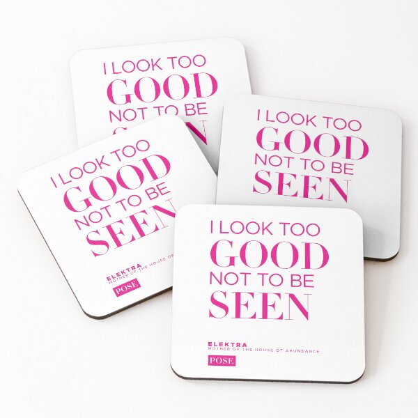 Item preview, POSE Elektra Too Good Not to be Seen Quote - Live Work Pose TV Show designed and sold by LilacFrost.
